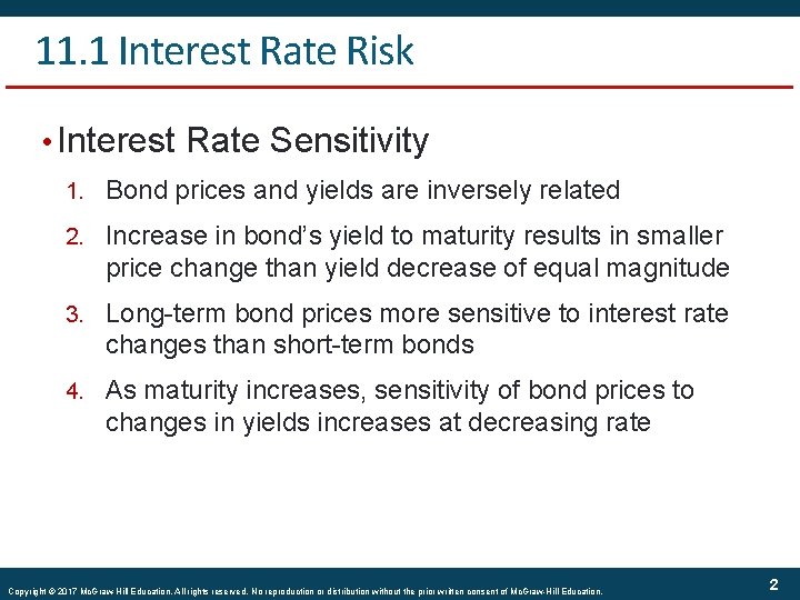 11. 1 Interest Rate Risk • Interest Rate Sensitivity 1. Bond prices and yields