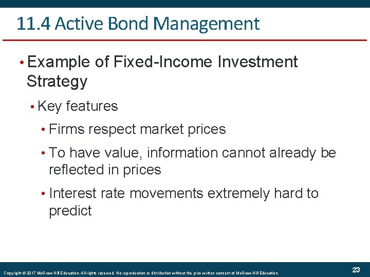 11. 4 Active Bond Management • Example of Fixed-Income Investment Strategy • Key features