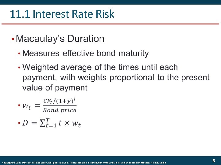 11. 1 Interest Rate Risk • Copyright © 2017 Mc. Graw-Hill Education. All rights