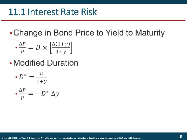 11. 1 Interest Rate Risk • Copyright © 2017 Mc. Graw-Hill Education. All rights