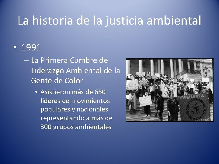 La historia de la justicia ambiental • 1991 – La Primera Cumbre de Liderazgo