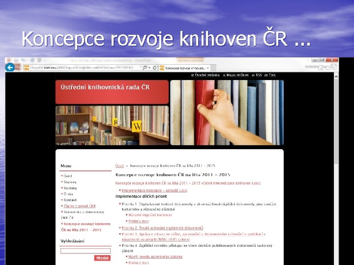 Koncepce rozvoje knihoven ČR. . . 