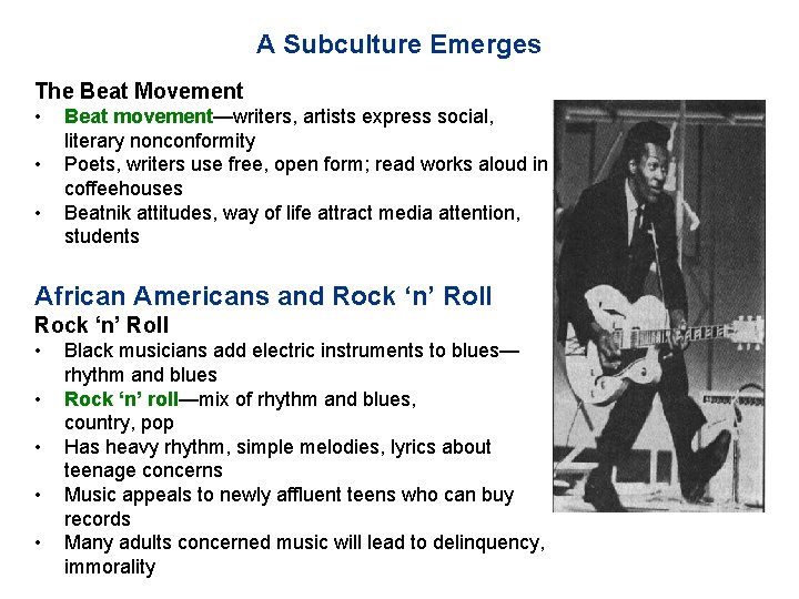 A Subculture Emerges The Beat Movement • • • Beat movement—writers, artists express social,