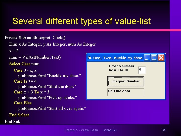 Several different types of value-list Private Sub cmd. Interpret_Click() Dim x As Integer, y