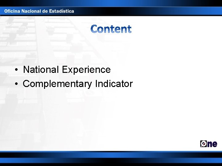  • National Experience • Complementary Indicator 