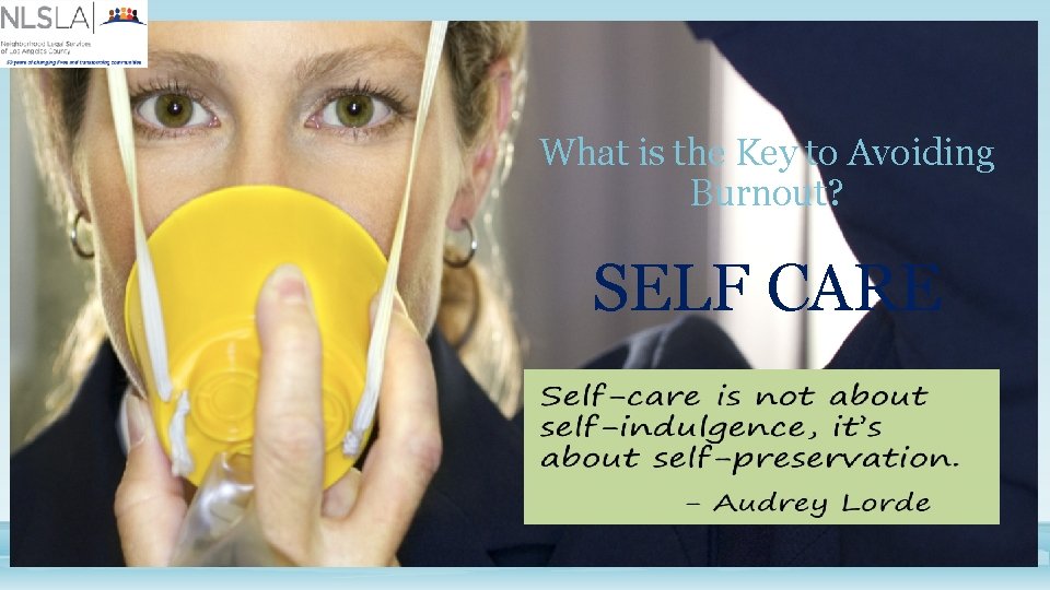 What is the Key to Avoiding Burnout? SELF CARE 