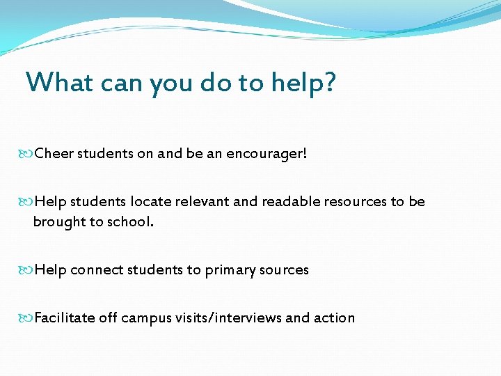 What can you do to help? Cheer students on and be an encourager! Help
