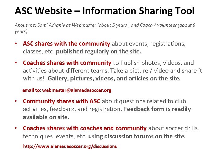 ASC Website – Information Sharing Tool About me: Sami Adranly as Webmaster (about 5