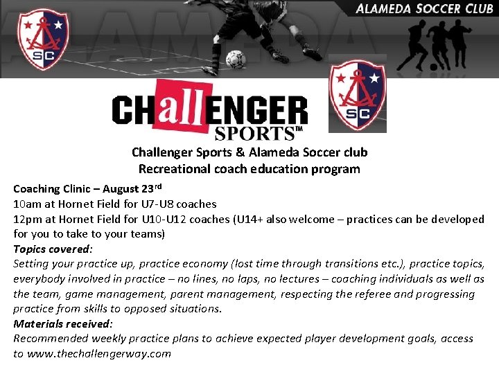 Challenger Sports & Alameda Soccer club Recreational coach education program Coaching Clinic – August