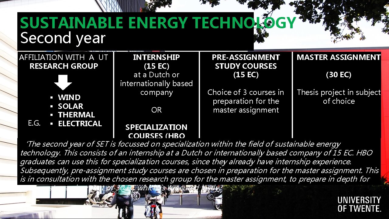 SUSTAINABLE ENERGY TECHNOLOGY Second year AFFILIATION WITH A UT RESEARCH GROUP E. G. §