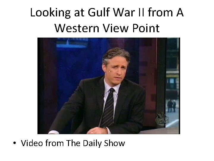 Looking at Gulf War II from A Western View Point • Video from The
