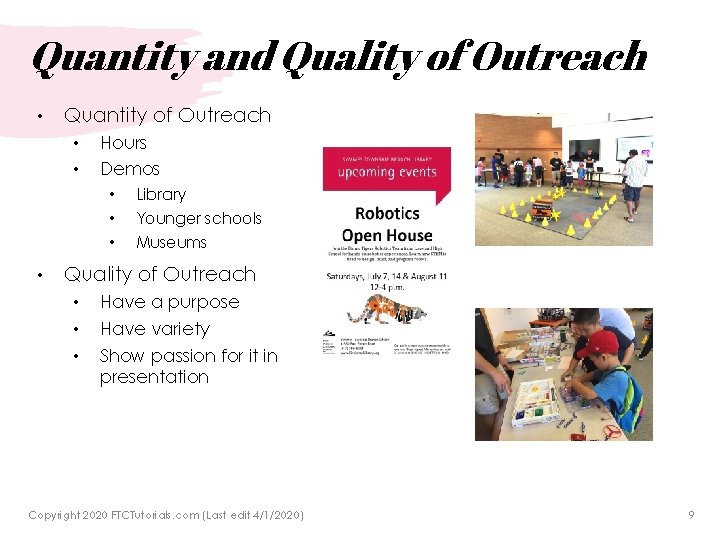 Quantity and Quality of Outreach • Quantity of Outreach • • • Hours Demos