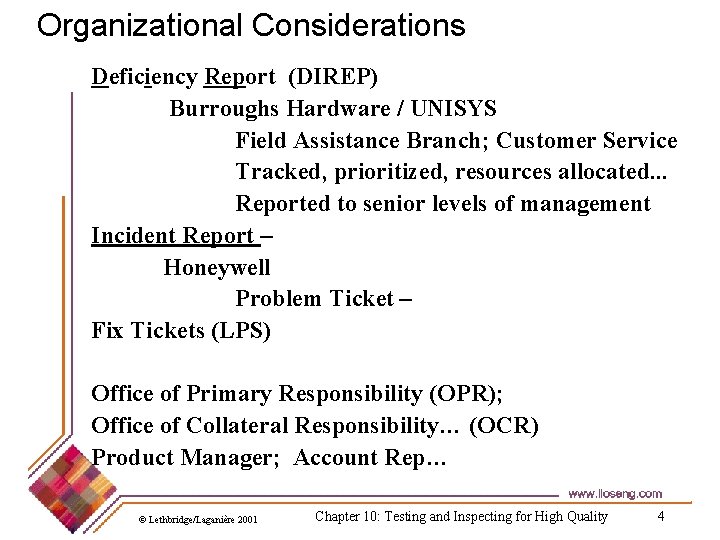 Organizational Considerations Deficiency Report (DIREP) Burroughs Hardware / UNISYS Field Assistance Branch; Customer Service