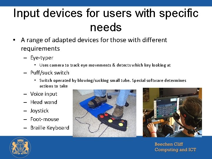 Input devices for users with specific needs • A range of adapted devices for