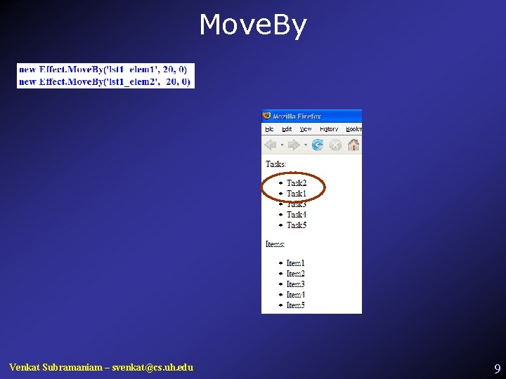 Move. By Venkat Subramaniam – svenkat@cs. uh. edu 9 