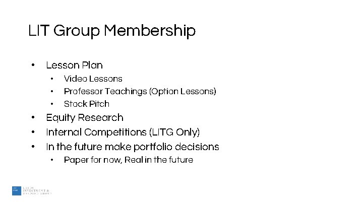 LIT Group Membership • Lesson Plan • • • Video Lessons Professor Teachings (Option
