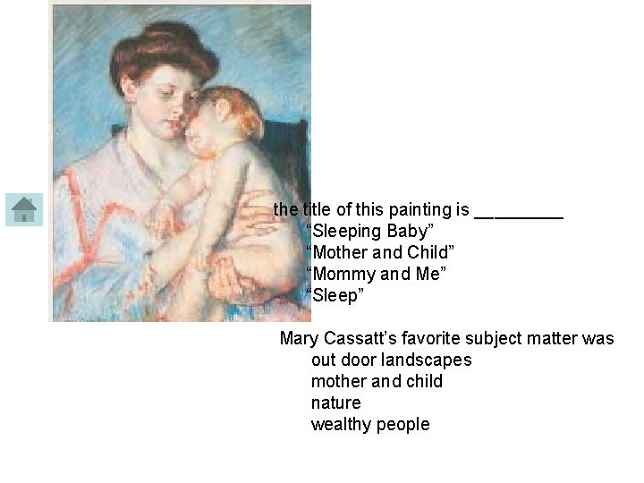 the title of this painting is _____ “Sleeping Baby” “Mother and Child” “Mommy and