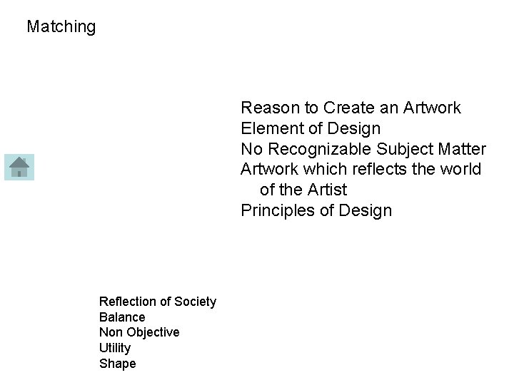 Matching Reason to Create an Artwork Element of Design No Recognizable Subject Matter Artwork