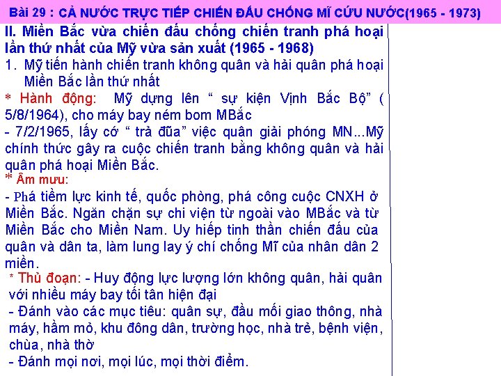 Bài 29 : CẢ NƯỚC TRỰC TIẾP CHIẾN ĐẤU CHỐNG MĨ CỨU NƯỚC(1965 -