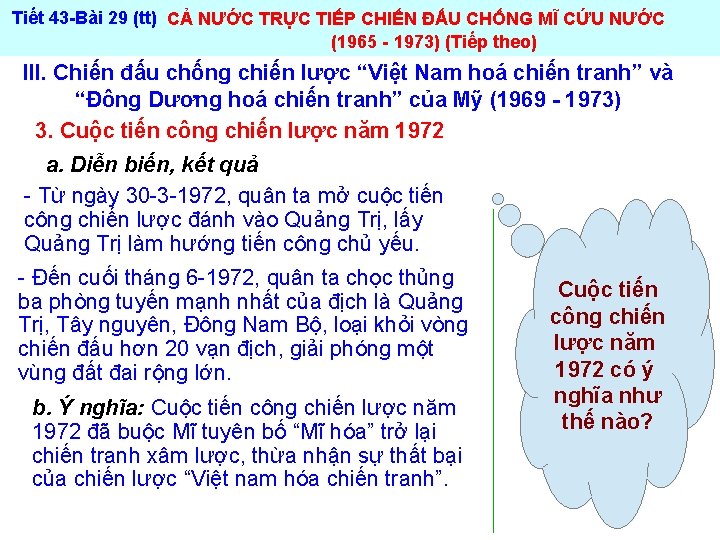  Tiết 43 -Bài 29 (tt) CẢ NƯỚC TRỰC TIẾP CHIẾN ĐẤU CHỐNG MĨ