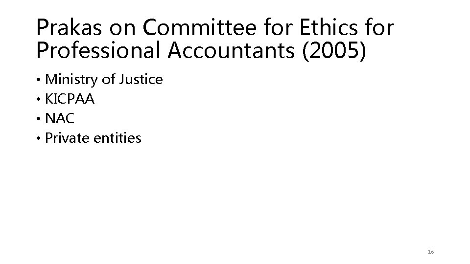 Prakas on Committee for Ethics for Professional Accountants (2005) • Ministry of Justice •