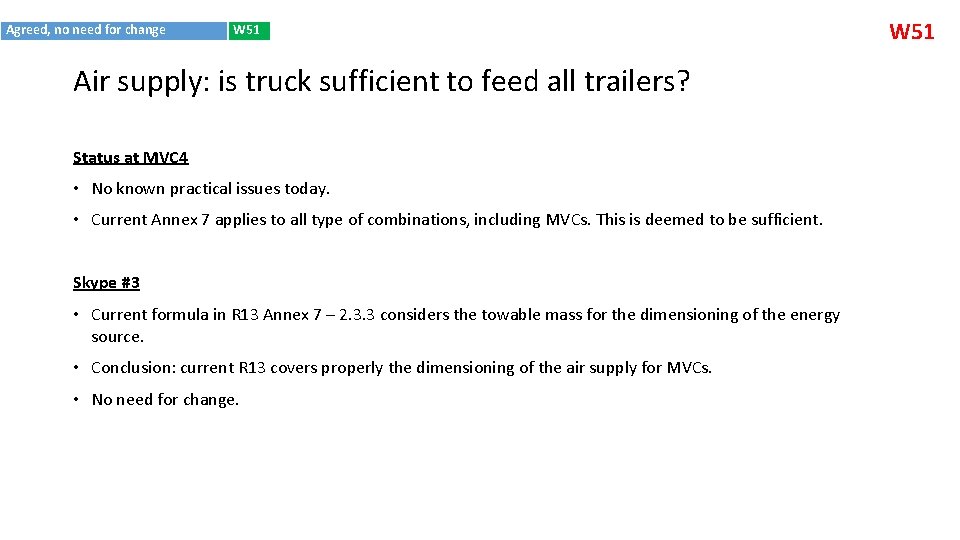 Agreed, no need for change W 51 Air supply: is truck sufficient to feed