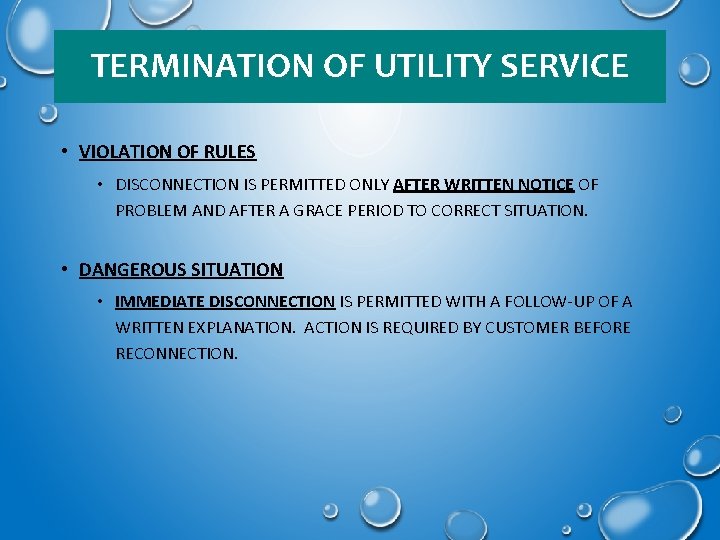 TERMINATION OF UTILITY SERVICE • VIOLATION OF RULES • DISCONNECTION IS PERMITTED ONLY AFTER