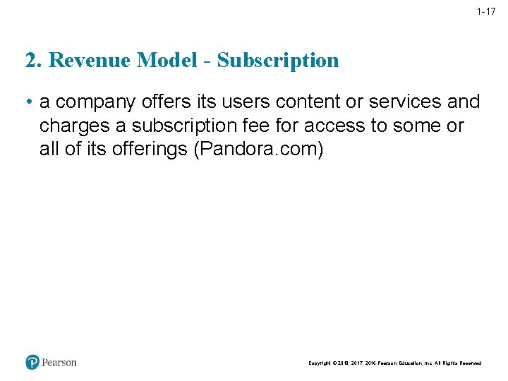 1 -17 2. Revenue Model - Subscription • a company offers its users content