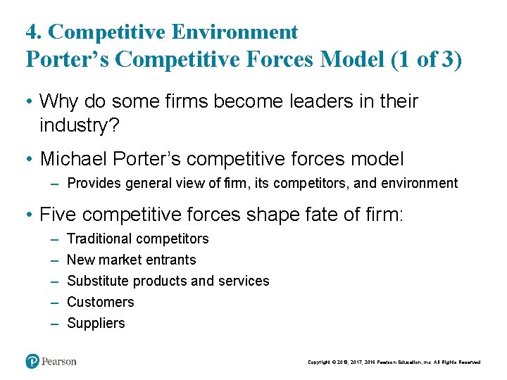 4. Competitive Environment Porter’s Competitive Forces Model (1 of 3) • Why do some