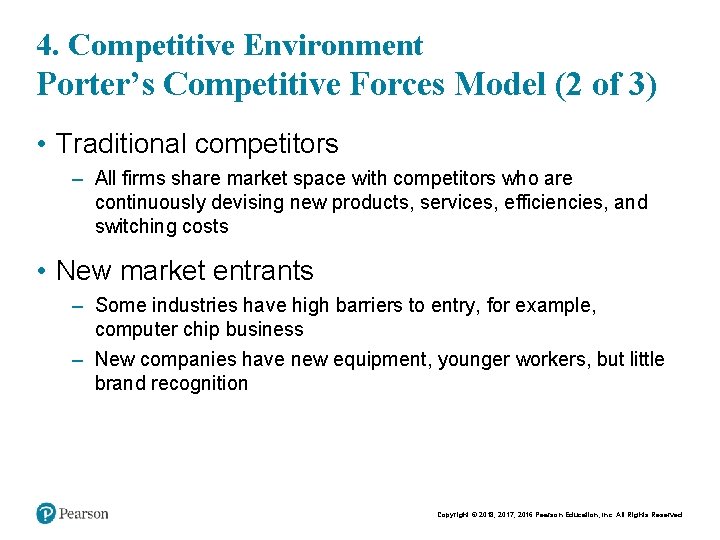 4. Competitive Environment Porter’s Competitive Forces Model (2 of 3) • Traditional competitors –