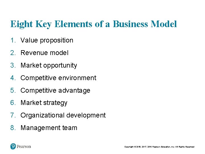 Eight Key Elements of a Business Model 1. Value proposition 2. Revenue model 3.