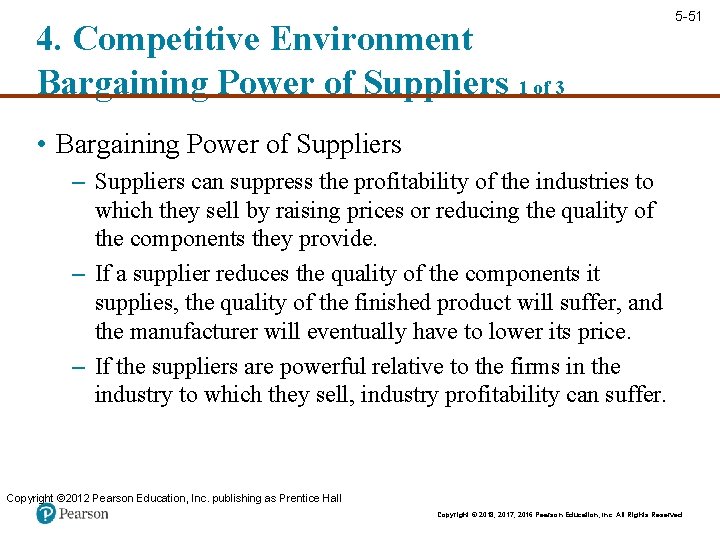 4. Competitive Environment Bargaining Power of Suppliers 1 of 3 5 -51 • Bargaining