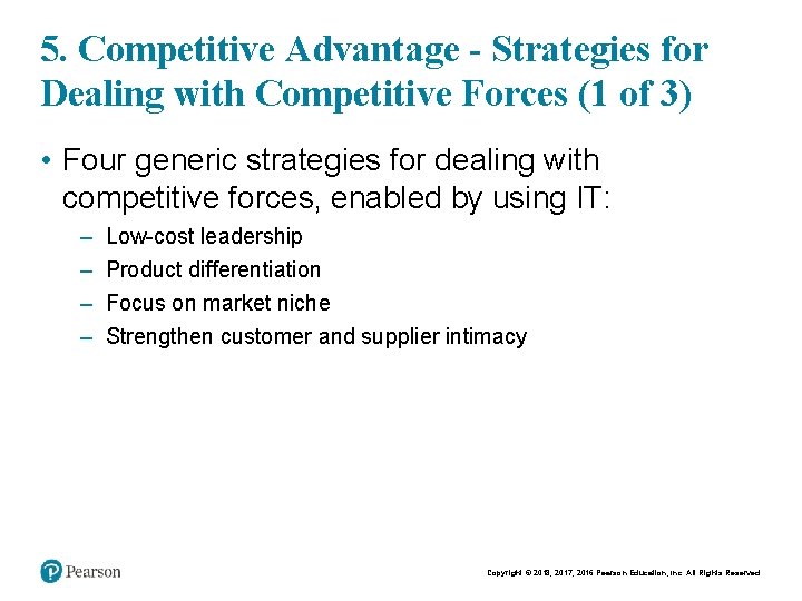 5. Competitive Advantage - Strategies for Dealing with Competitive Forces (1 of 3) •