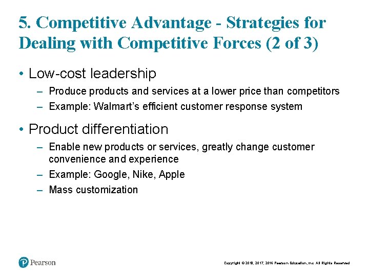 5. Competitive Advantage - Strategies for Dealing with Competitive Forces (2 of 3) •