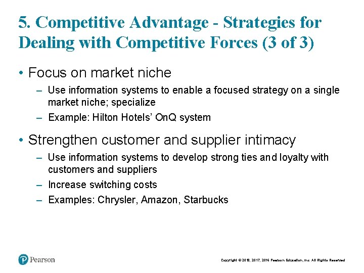 5. Competitive Advantage - Strategies for Dealing with Competitive Forces (3 of 3) •