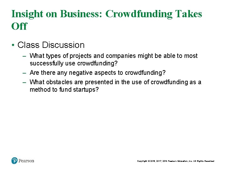 Insight on Business: Crowdfunding Takes Off • Class Discussion – What types of projects