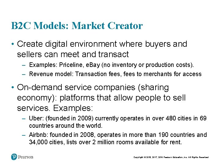 B 2 C Models: Market Creator • Create digital environment where buyers and sellers