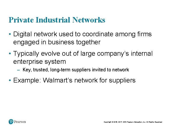 Private Industrial Networks • Digital network used to coordinate among firms engaged in business