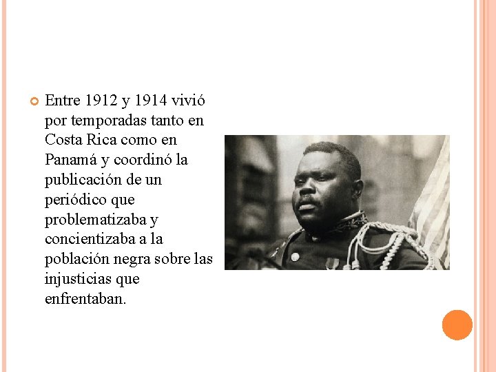  Entre 1912 y 1914 vivió por temporadas tanto en Costa Rica como en