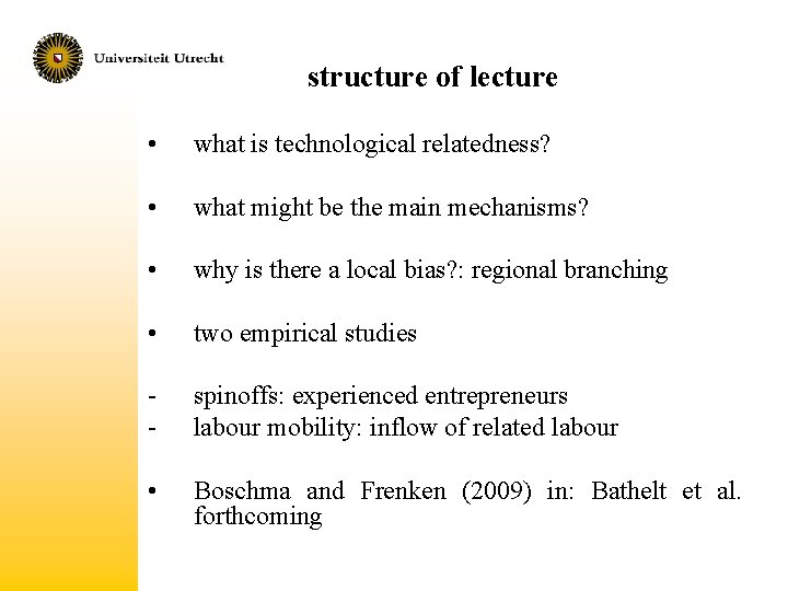 structure of lecture • what is technological relatedness? • what might be the main