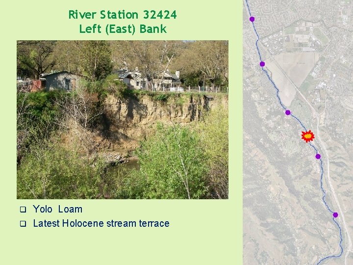 River Station 32424 Left (East) Bank Yolo Loam q Latest Holocene stream terrace q