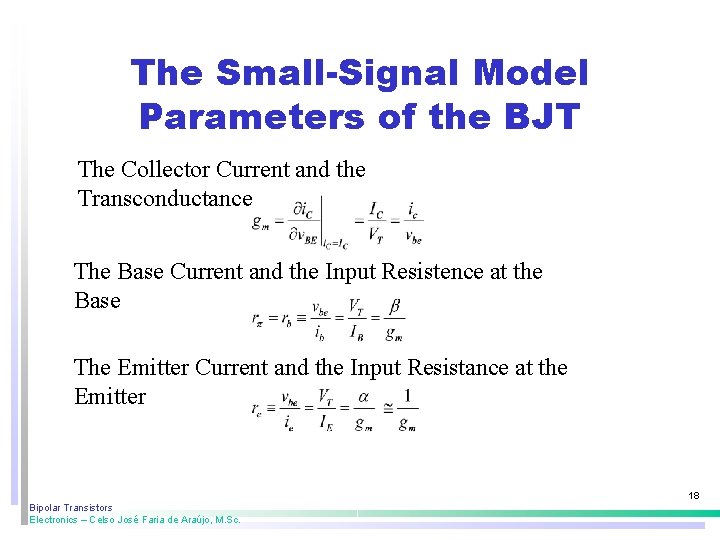 The Small-Signal Model Parameters of the BJT The Collector Current and the Transconductance The The Small-Signal Model Parameters of the BJT The Collector Current and the Transconductance The