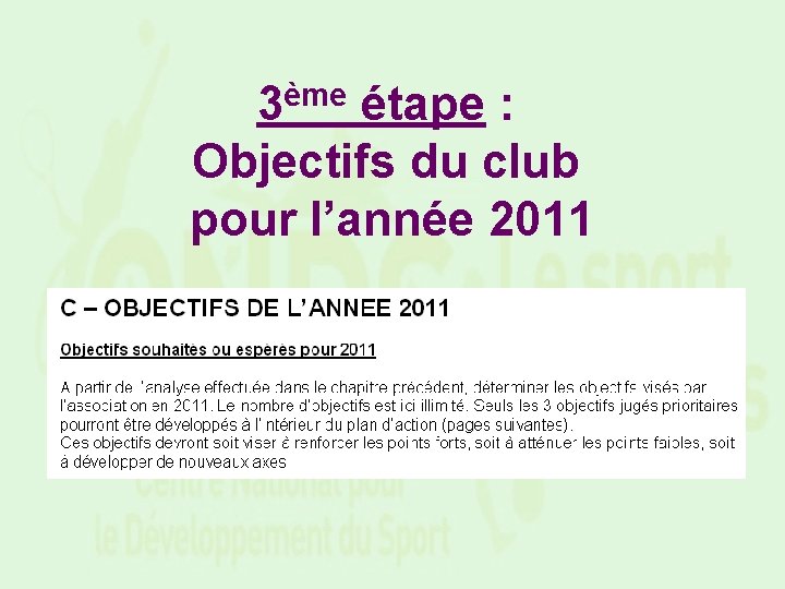 3ème étape : Objectifs du club pour l’année 2011 