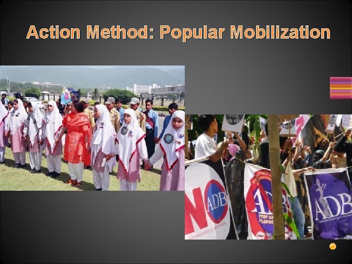 Action Method: Popular Mobilization 