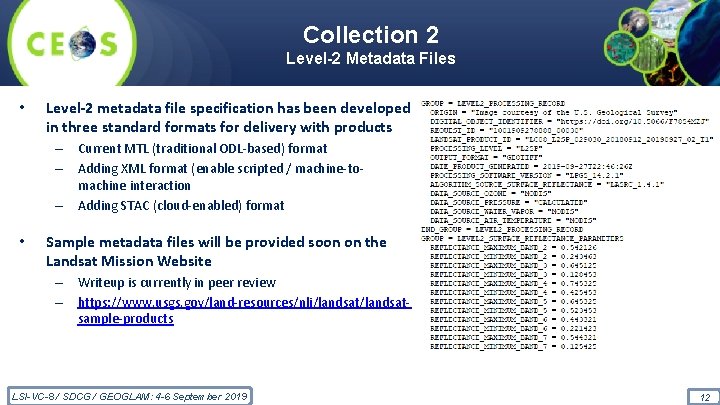 Collection 2 Level-2 Metadata Files • Level-2 metadata file specification has been developed in