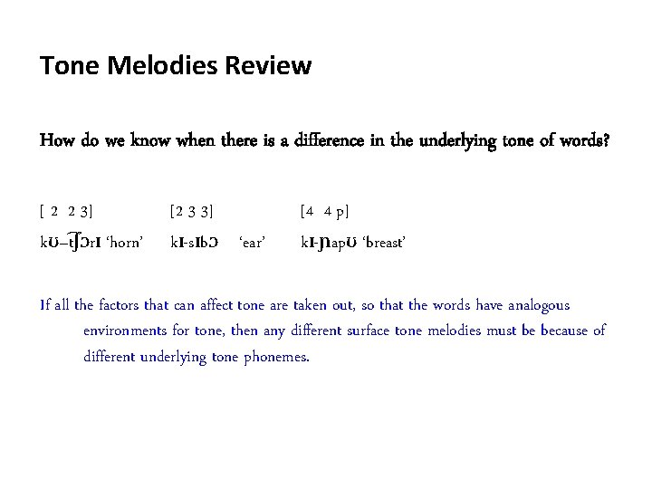 Tone Melodies Review How do we know when there is a difference in the