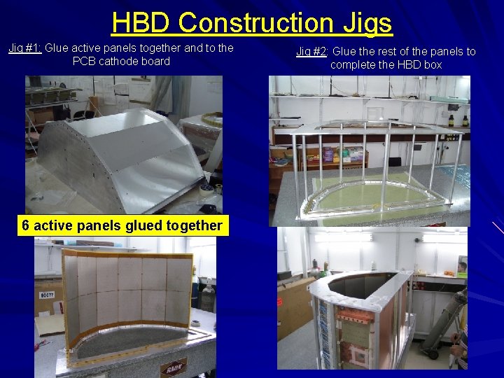 HBD Construction Jigs Jig #1: Glue active panels together and to the PCB cathode