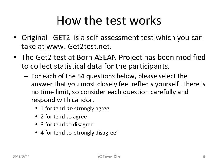 How the test works • Original　GET 2 is a self-assessment test which you can