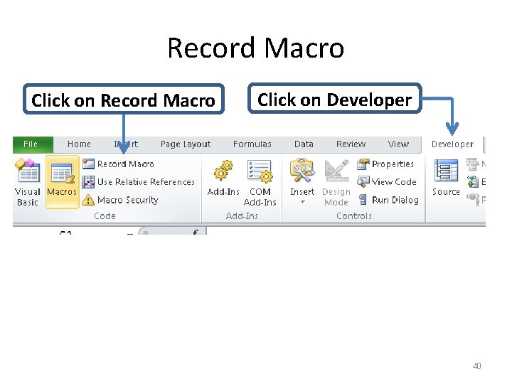 Record Macro Click on Developer 40 