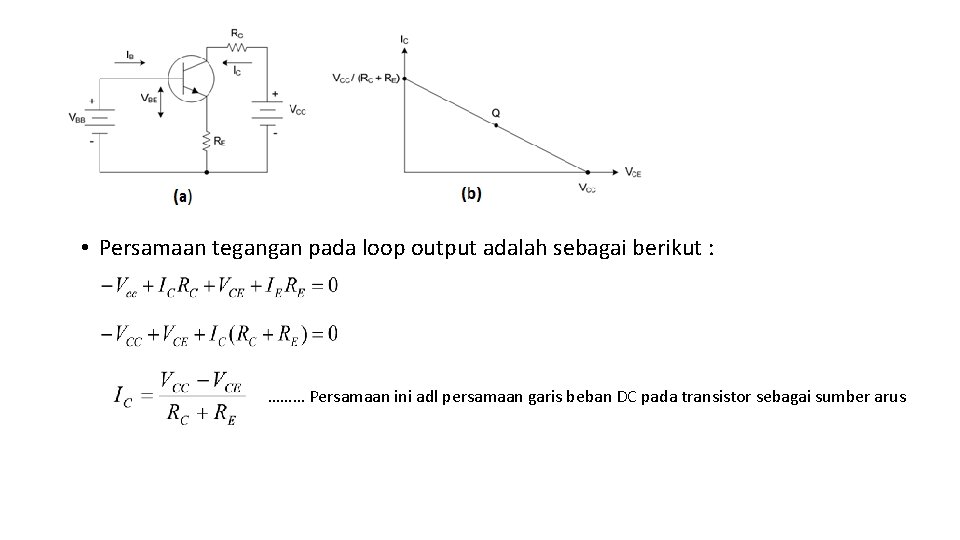  • Persamaan tegangan pada loop output adalah sebagai berikut : ……… Persamaan ini